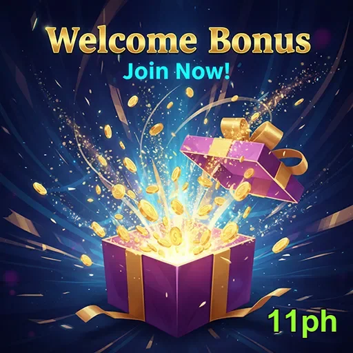 11ph welcome bonus gift 5