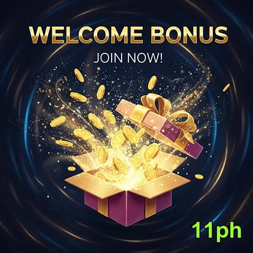 11ph welcome bonus gift 6